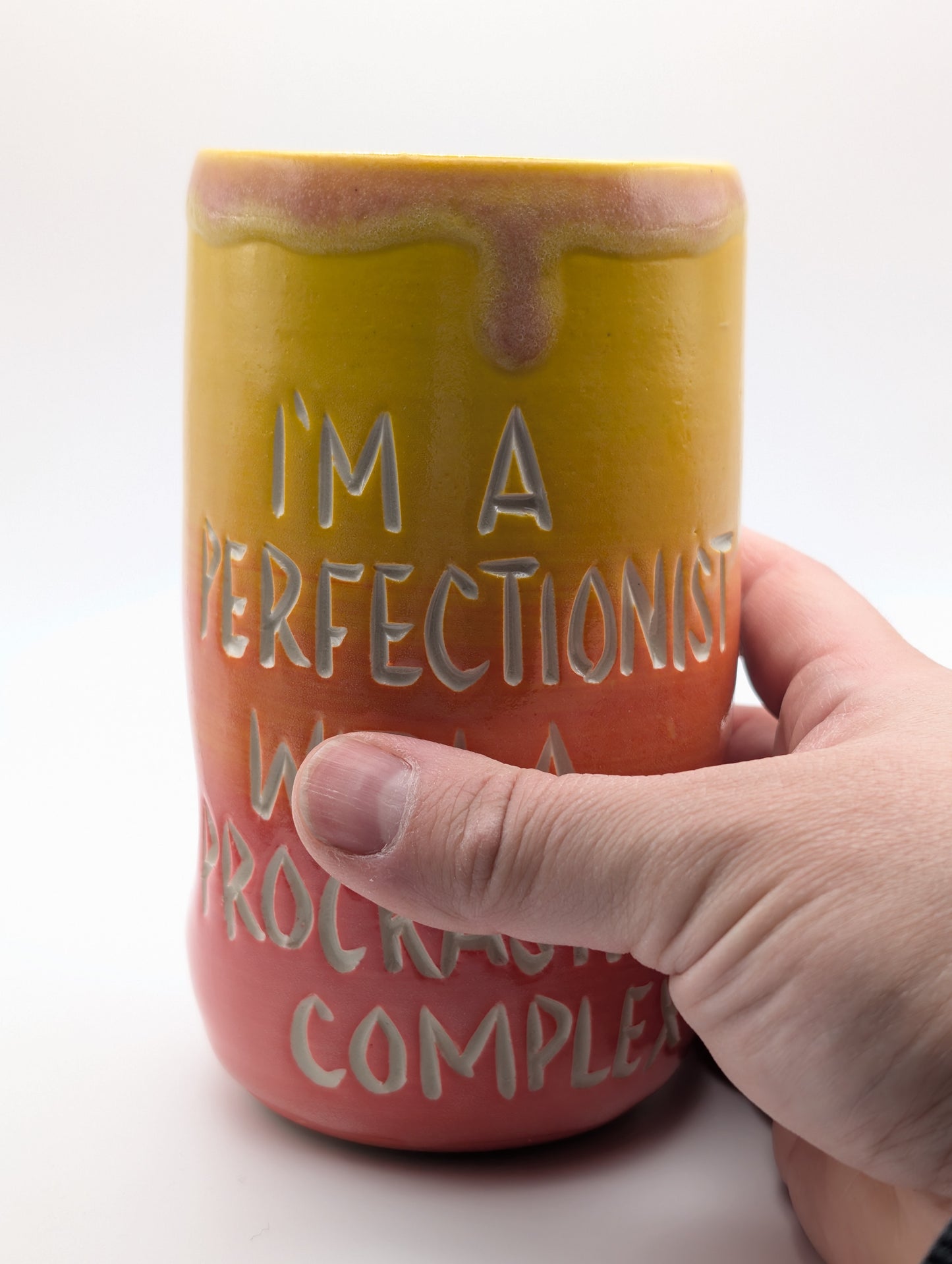 Sassy Cup - "I'm a Perfectionist...."